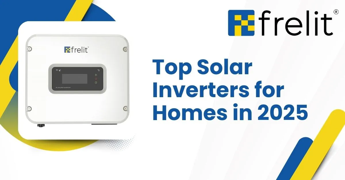 Top Solar Inverters for Homes in 2025