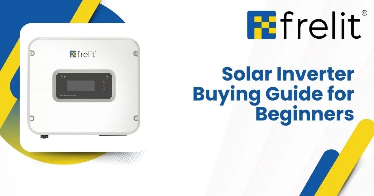 Solar Inverter Buying Guide for Beginners
