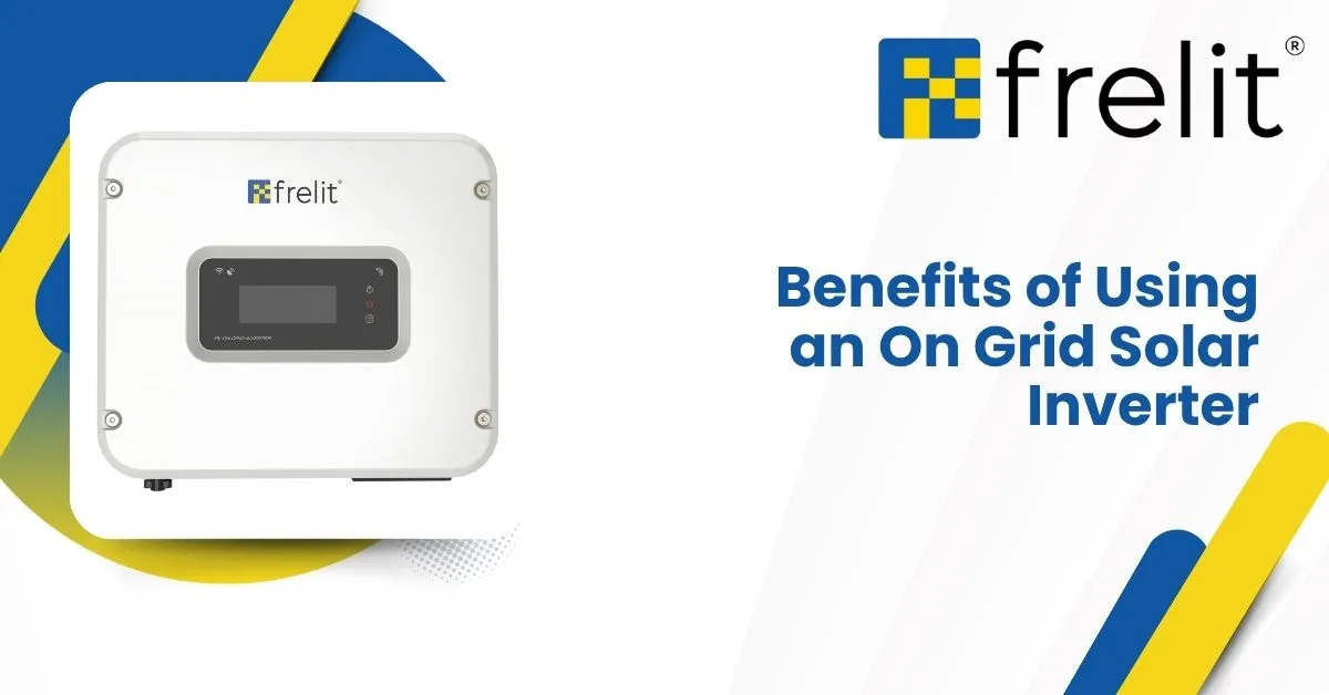 Benefits of Using an On Grid Solar Inverter